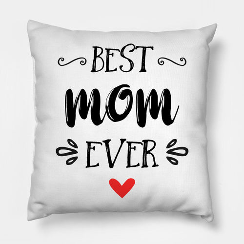 Best Mom Ever Cushion